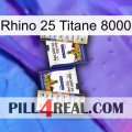 Rhino 25 Titanium 8000 12